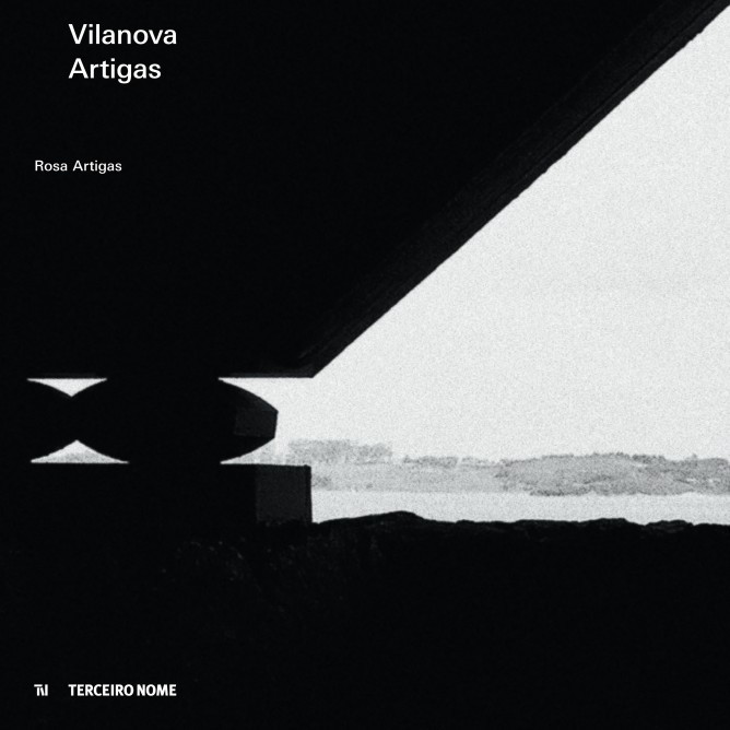 livro de obras 'Vilanova Artigas', de Rosa Artigas e Co-autoria de Marco Artigas